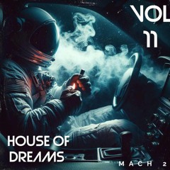 House Of Dreams - Vol 11