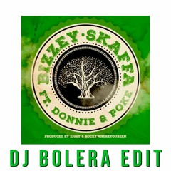 SKAFFA - BIZZEY X DONNIE X POKE (DJ BOLERA EDIT) 🔥🔥🔥  <FREE FULL DOWNLOAD>