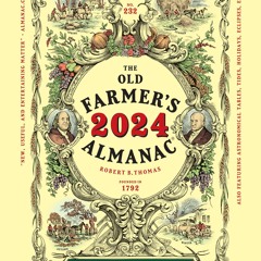 PDF/READ❤  The 2024 Old Farmer?s Almanac Trade Edition (Old Farmer's Almanac, 23