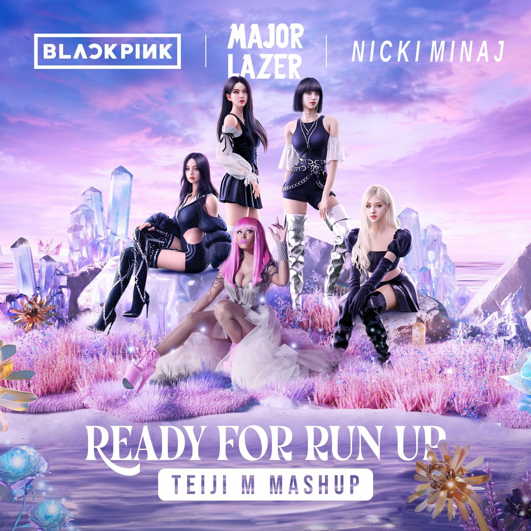 Stream BLACKPINK & Major Lazer ft. Nicki Minaj - Ready For Run Up