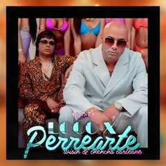 90. Loco Por Perrearte - Wisin, Chencho (REDDA EDIT)