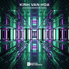 Kính Vạn Hoa (Dustee & Monotape Remix) (Extended Mix) [feat. Tiên Tiên]
