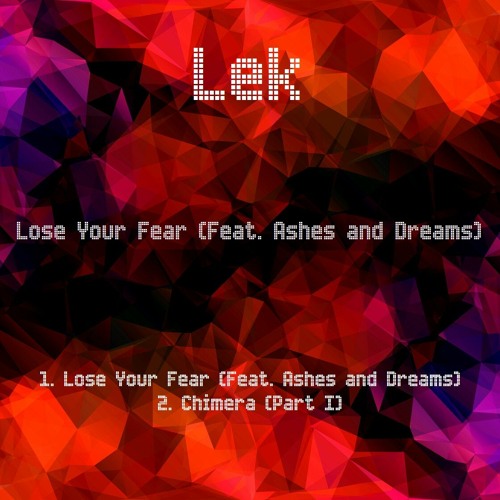 Lose Your Fear (Feat. Ashes And Dreams)