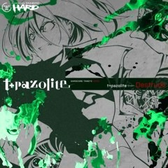 T+pazolite - Destrudo