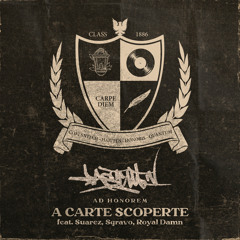 A carte scoperte (feat. Royal Damn, Sgravo & Suarez)