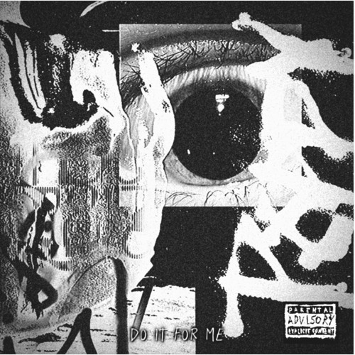 DO IT FOR ME (PROD. FEBRUXRY)