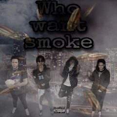 Who Want Smoke Remix (feat. Tiecegocrazy, Taegocrazy, OMG Drv)