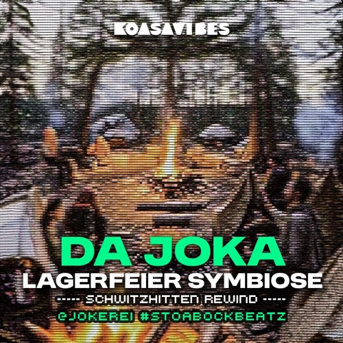 DA JOKA _ Lagerfeier Symbiose (Schwitzhittnrewind) @Jokarei  #Stoabockbeatz
