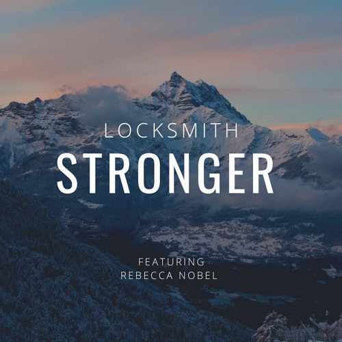 STRONGER (feat. Rebecca Nobel)