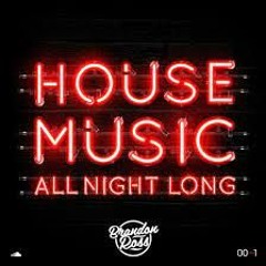 House Music All Night Long - 40 songs
