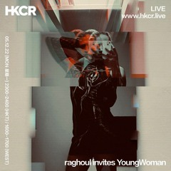 raghoul w/ YoungWoman - 05/12/2022