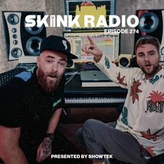 SKINK Radio 274 Presented By Showtek