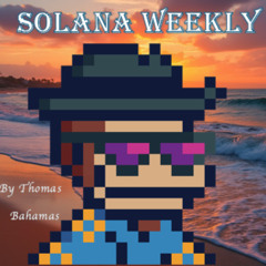 Solana Weekly #91 - How AgriDex is Transforming Agricultural Trade on Solana with Omar Anwar