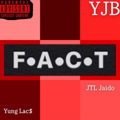 FACT feat. Yung Lac$ & JTL Jaido (prod. stardustszn)