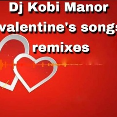 Dj Kobi Manor valentine's songs remixes