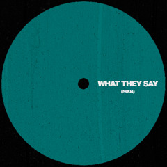 NESI (ES) - What They Say (N004)