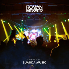 Roman Messer - Suanda Music 314 (01-02-2022)