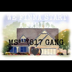 We Finna Start A Family (Prod. MbcBands X Redjon Wav)