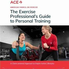 Download pdf The Exercise Professional's Guide to Personal Training by  American Council on Exercise