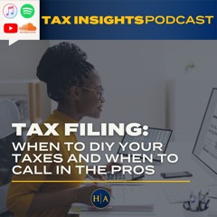 Tax Filing: When to DIY Your Taxes and When to Call in the Pros