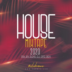 House Mixtape Vol.3 2020 Echo Dj Opd