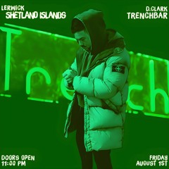 David Clark Trenchbar Lerwick Shetland Islands (Friday August 1st 2025)