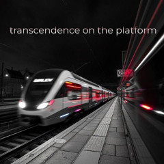 transcendence on the platform