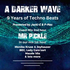 #493 A Darker Wave 27-07-2024 with guest mix 2nd hr by Mr Pickle
