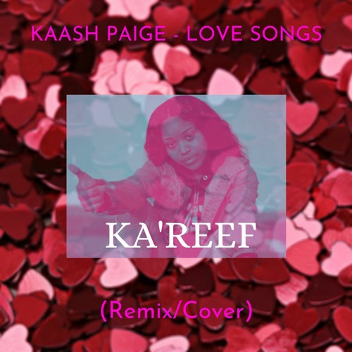 Kaash Paige - LOVE SONGS RFMX