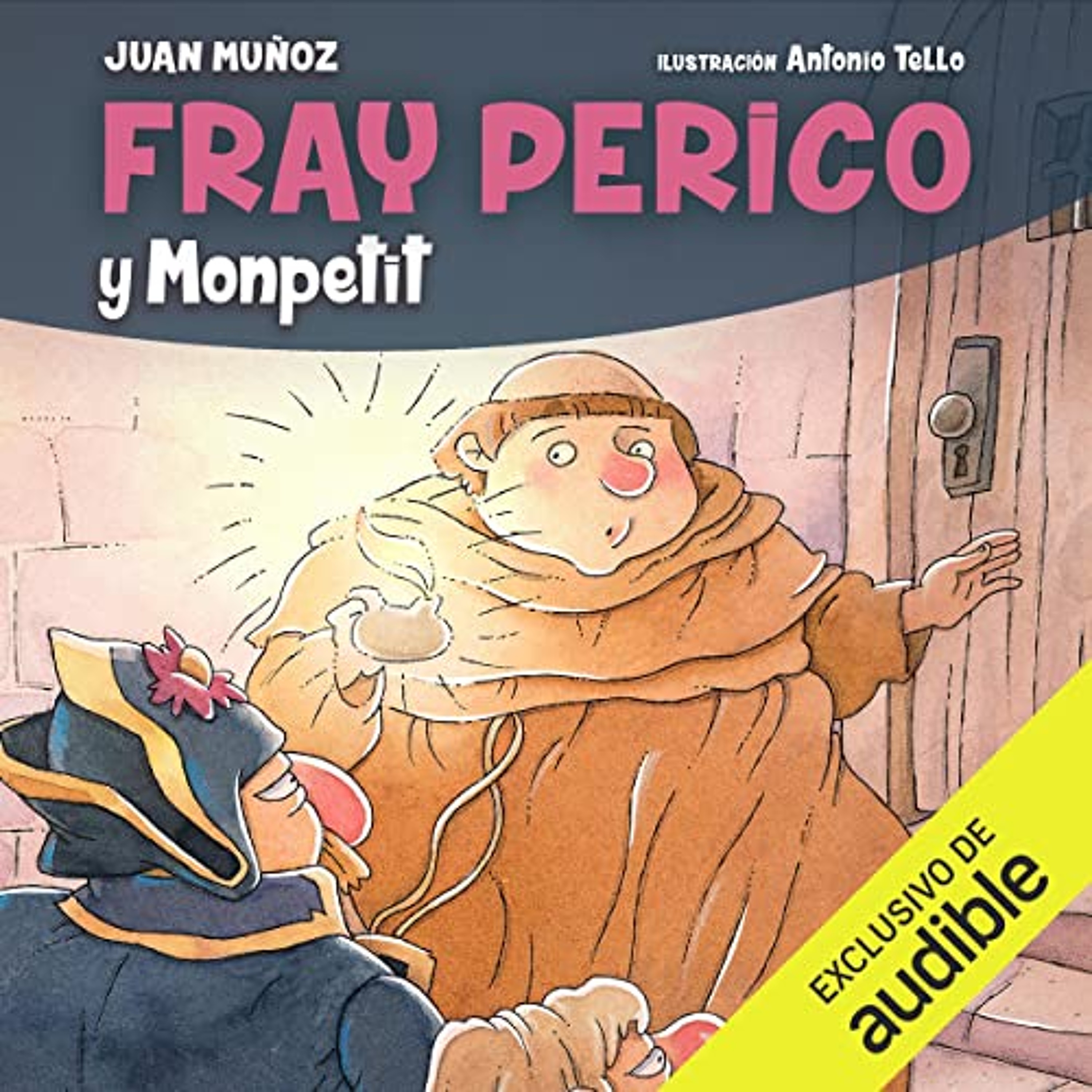 Fray Perico y Monpetit (Audiolibro) | Prueba Gratis