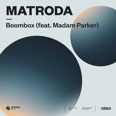 Matroda - Boombox (feat. Madam Parker)