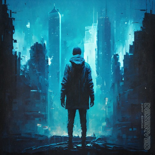 Kaphy -  deserved (feat Barmuda)