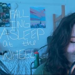 falling asleep at the wheel - holly humberstone cover
