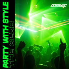 Party With Style - The Club | FREE DOWNLOAD