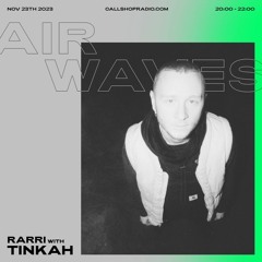 Air Waves - RARRI with Tinkah 23.11.23