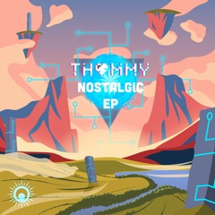 Thommy - Nostalgic EP [LXM009] (OUT NOW)