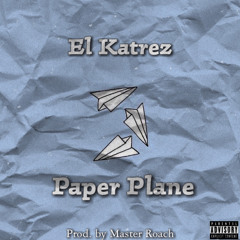 Paper Plane (Prod. Master Roach)