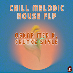 Chill Melodic House By SMACKED