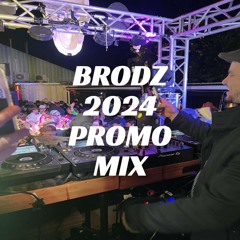 BRODZ - 2024 PROMO MIX