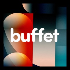 Buffet LDN w/ Charlie H & John Shabot - 12.08.22