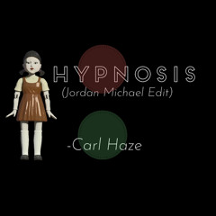 Hypnosis (Jordan Michael Squid Game Edit) - Carl Haze