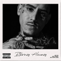 Eternos Alunos (feat. MC HARIEL & MC DON JUAN)