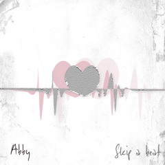 Abby - Skip a beat