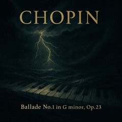 Frédéric Chopin - Ballade No.1 in G Minor, Op.23 [HD] (20251006)
