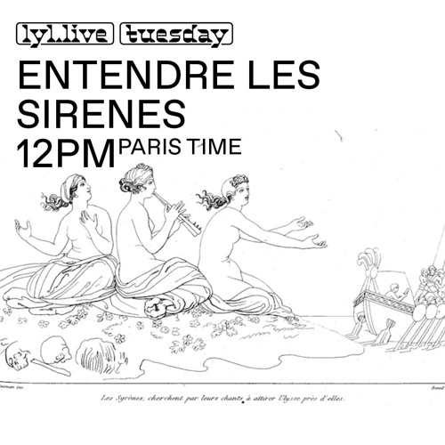 Entendre Les Sirènes Part 1 (13.10.2020) // LYL Radio