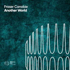 Fraser Canobie - Another World