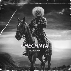 Chechnya (Trap Remix)