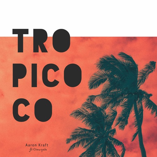 Tropicoco (feat.Crowyote)