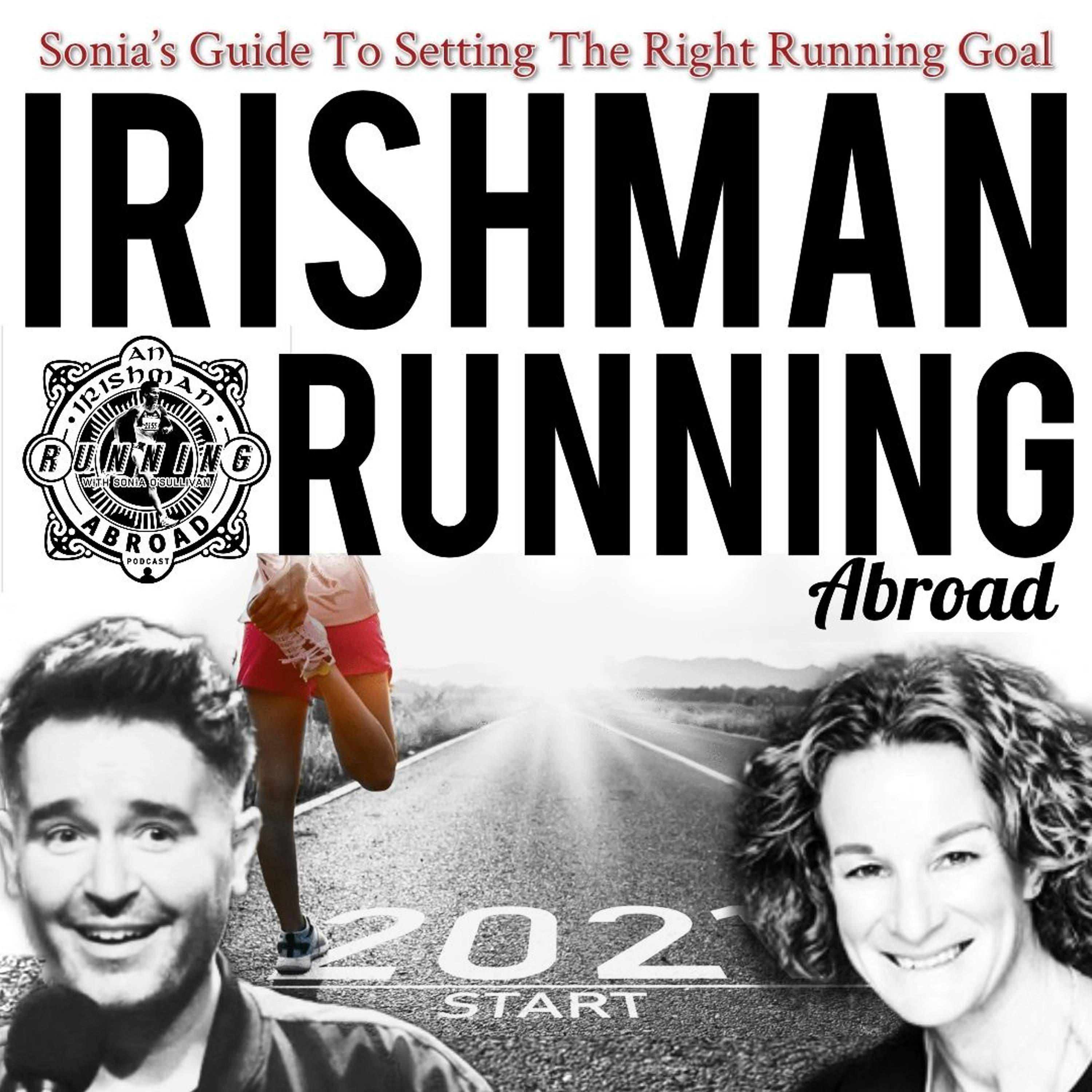 Irishman Running Abroad with Sonia O'Sullivan: "Sonia's Guide To Setting The Right Running Goal" episode artwork