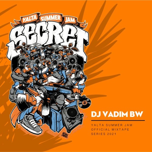 DJ VADIM BW [Yalta Summer Jam 2021]